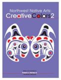 Northwest Native Arts: Creative Colors 2 - By Robert E. Stanley - Native American Books