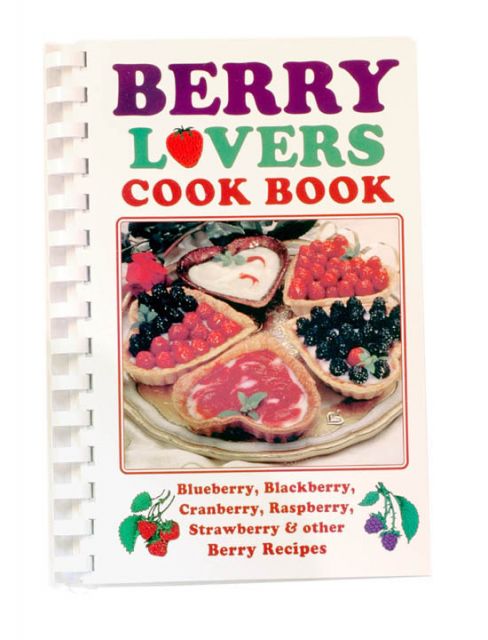 Berry Lovers Cookbook - Berry Recipes