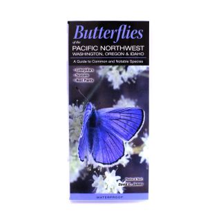 Butterflies of the Pacific Northwest, A Guide to Common and Notable Species - by David G. James