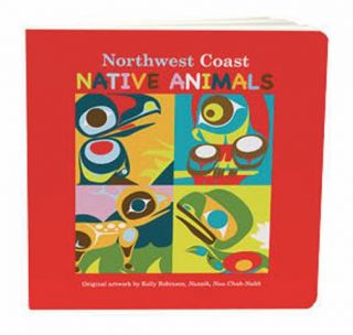Northwest Coast Children's Book -Native Animals - by Kelly Robinson
