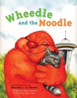 Wheedle And The Noodle
by Stephen Cosgrove, illustrated by Robin James