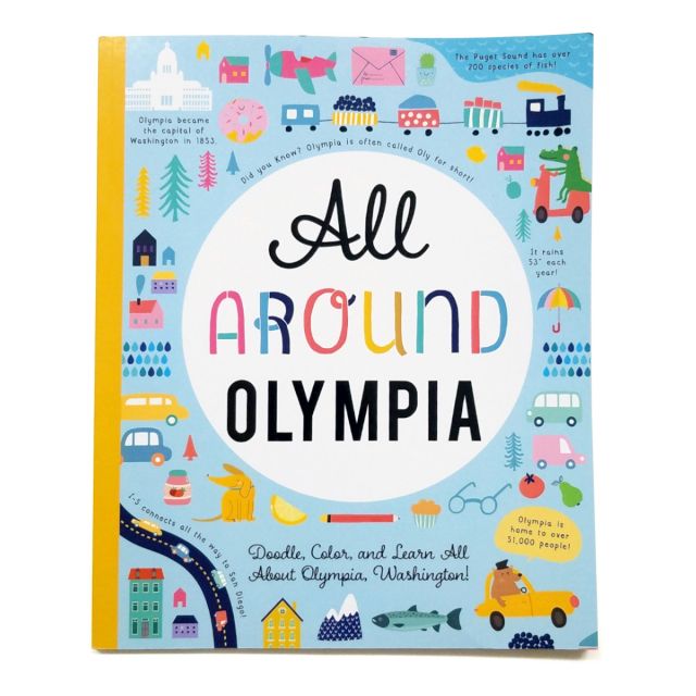 All Around Olympia - Doodle, Color, and Learn All About Olympia, Washington!
