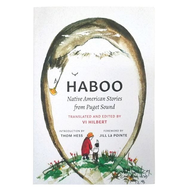 Haboo: Native American Stories from Puget Sound, 2nd Edition - Translated and edited by Vi Hilbert