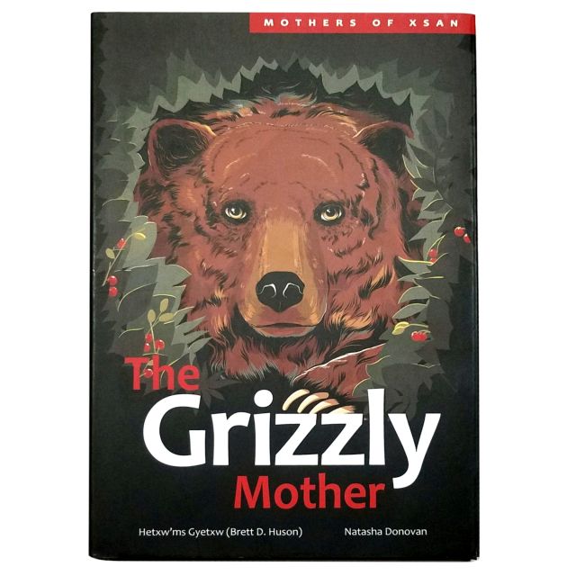 Mothers of XSan Series - The Grizzly Mother - by Hetxw`ms Gyetxw and Natasha Donovan