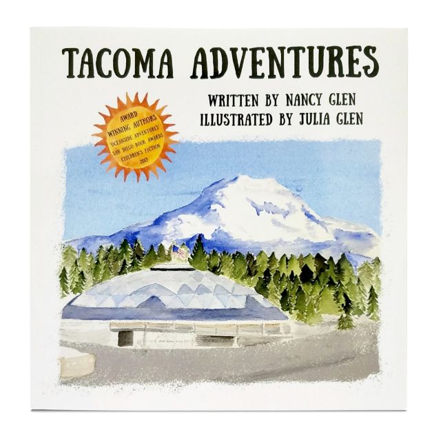 Tacoma Adventures - by Nancy & Julia Glen